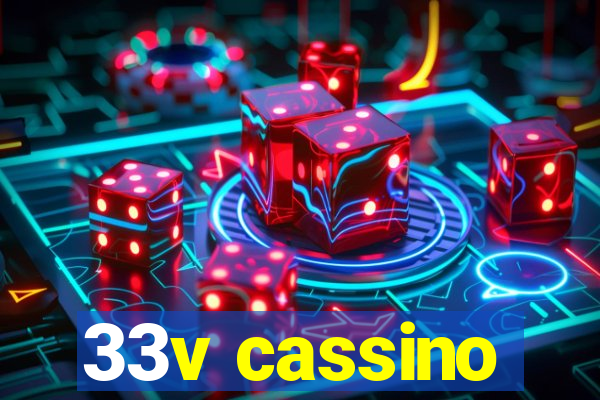 33v cassino